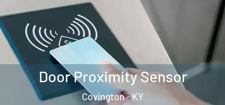 Door Proximity Sensor Covington - KY
