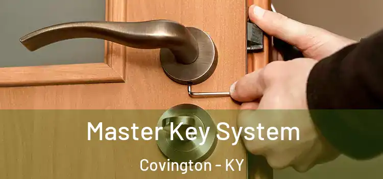 Master Key System Covington - KY