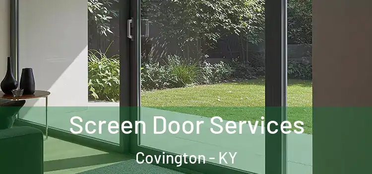 Screen Door Services Covington - KY
