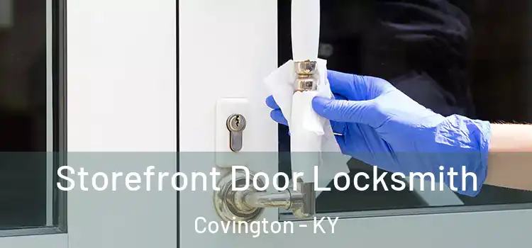 Storefront Door Locksmith Covington - KY